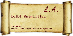 Loibl Amarillisz névjegykártya